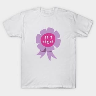 #1 mom T-Shirt